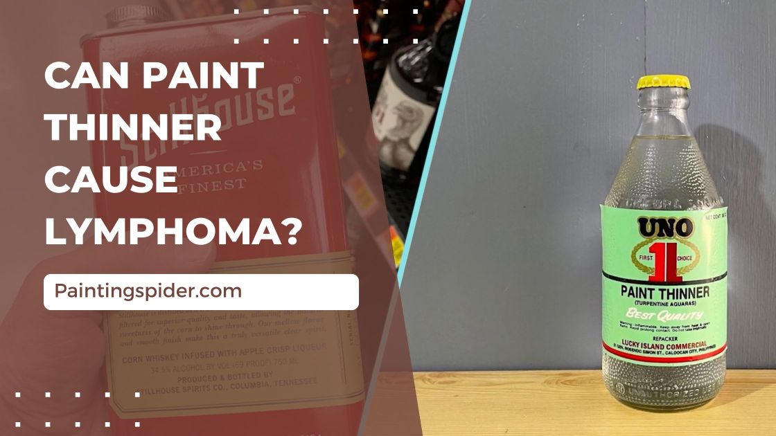 can-paint-thinner-cause-lymphoma